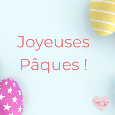 How to Celebrate Easter in France Like a Local