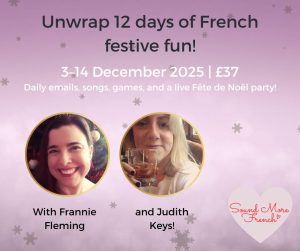 unwrap_12_days_of_french_festive_fun_graphic_with_frannie_fleming_and_judith_keys_text_3_to_14_december_2025_37_purple_background_with_snowflakes_and_sound_more_french_logo